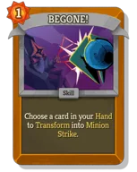 BEGONE!